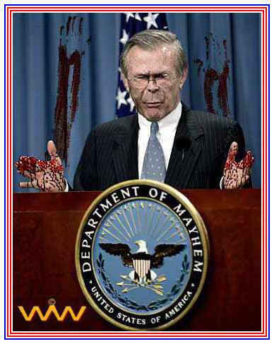 Secretary of Defense Donald Rumsfeld Rummie President George Bush 
                 President George W. Bush Department of Mayhem bloody hands blood Wizard of Whimsy